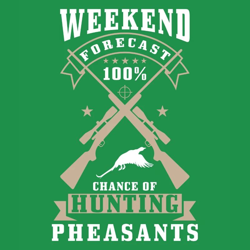 Pheasant Hunter Saying