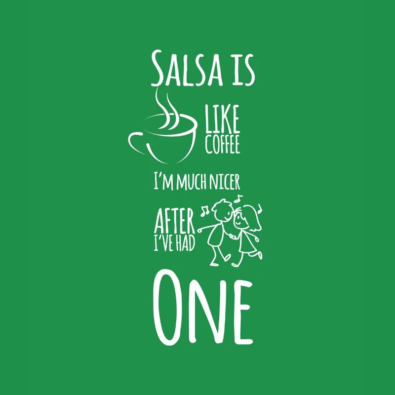 Salsa Dancing Funny Saying Salsa is like coffee