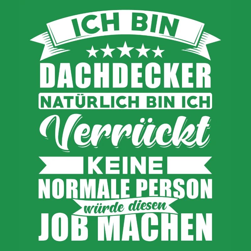 Dachdecker Sprüche Dachdecker