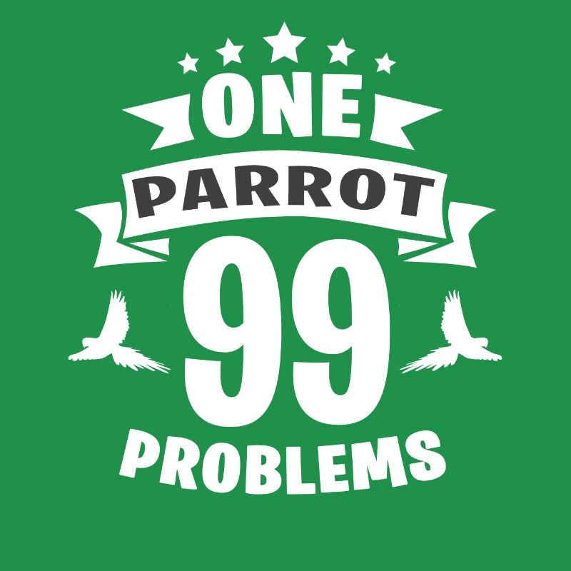 One Parrot 99 Problems