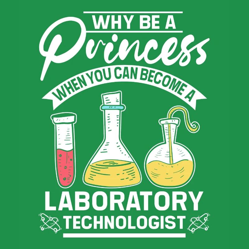 Why be a princes laboratory technologist