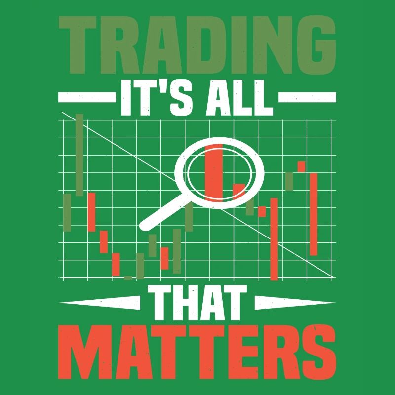 Trading, It's All That Matters