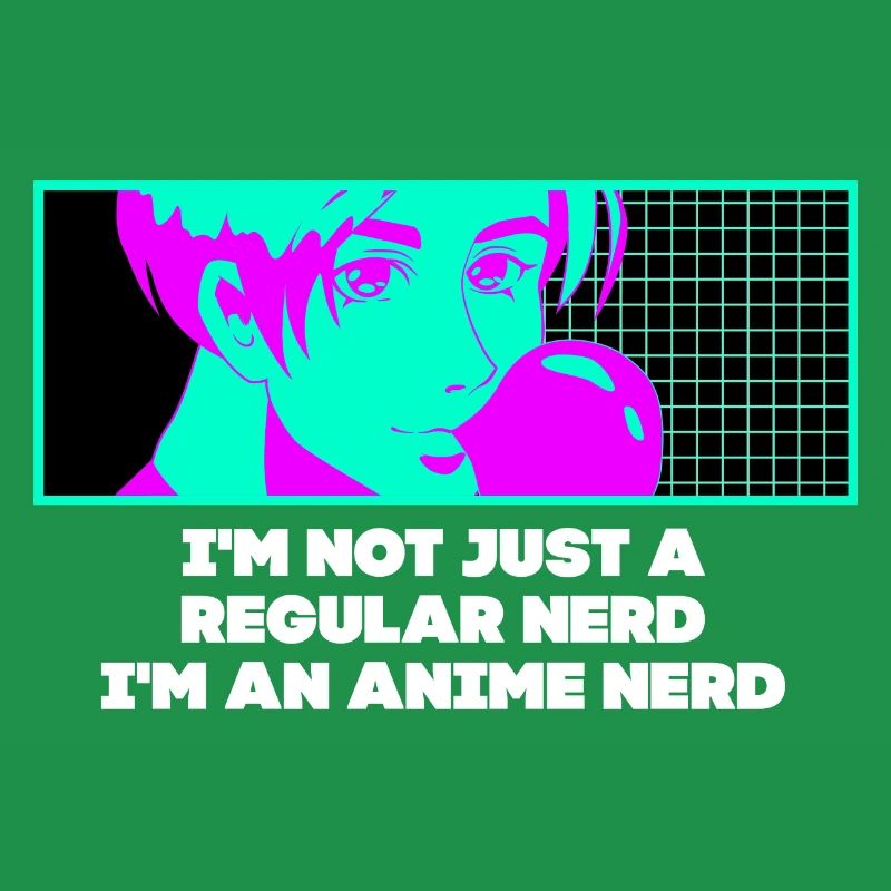 Not just normal nerd am an anime nerd manga l