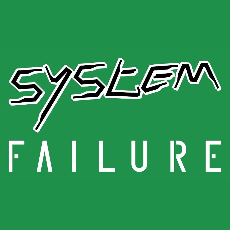 System failure