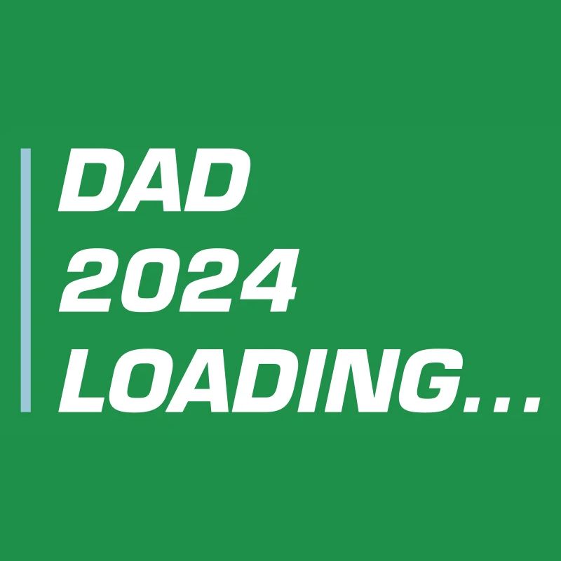 Dad 2024 Loading Papa