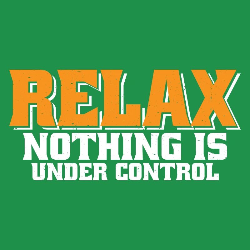 Relax, Nothing Is Under Control 34