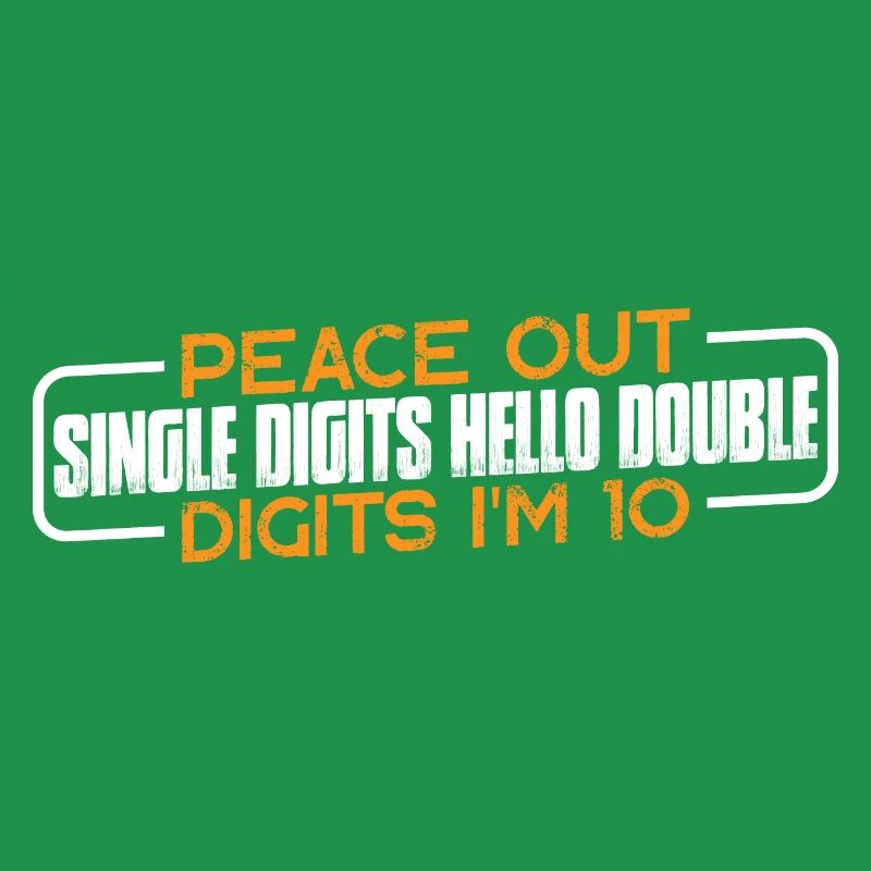 Buy Single Digits Hello Double Digits I'm 10 4