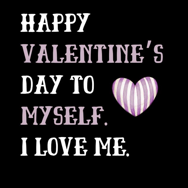 Joyeuse Saint-Valentin à moi-même