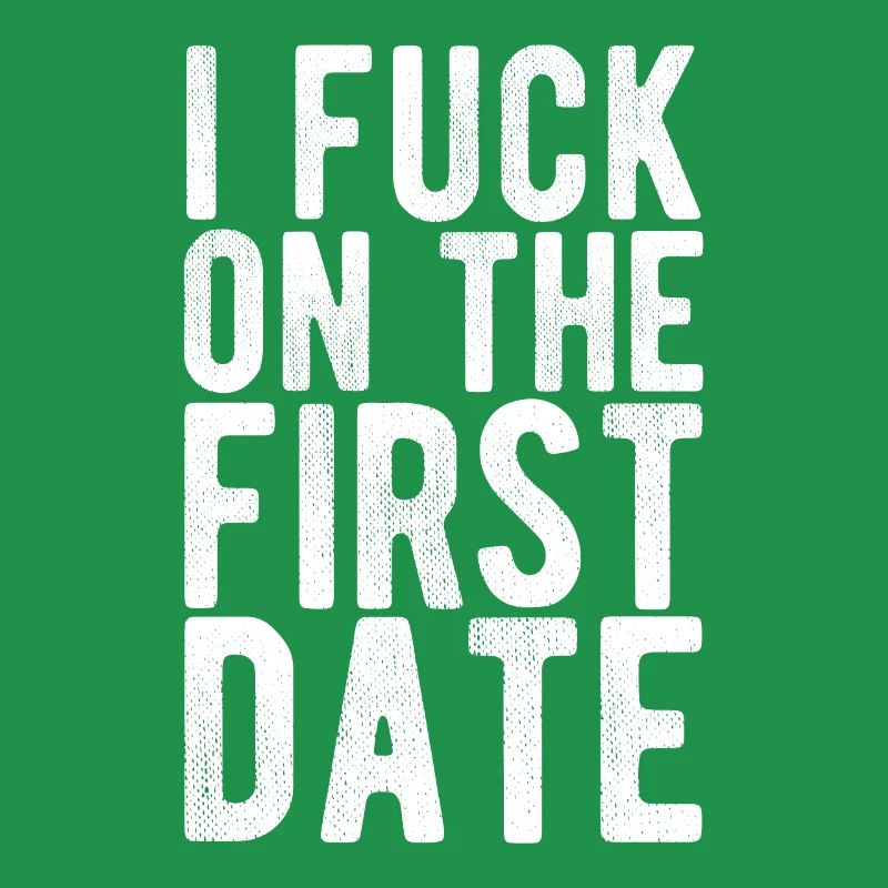 Cheeky humor for the first date statement