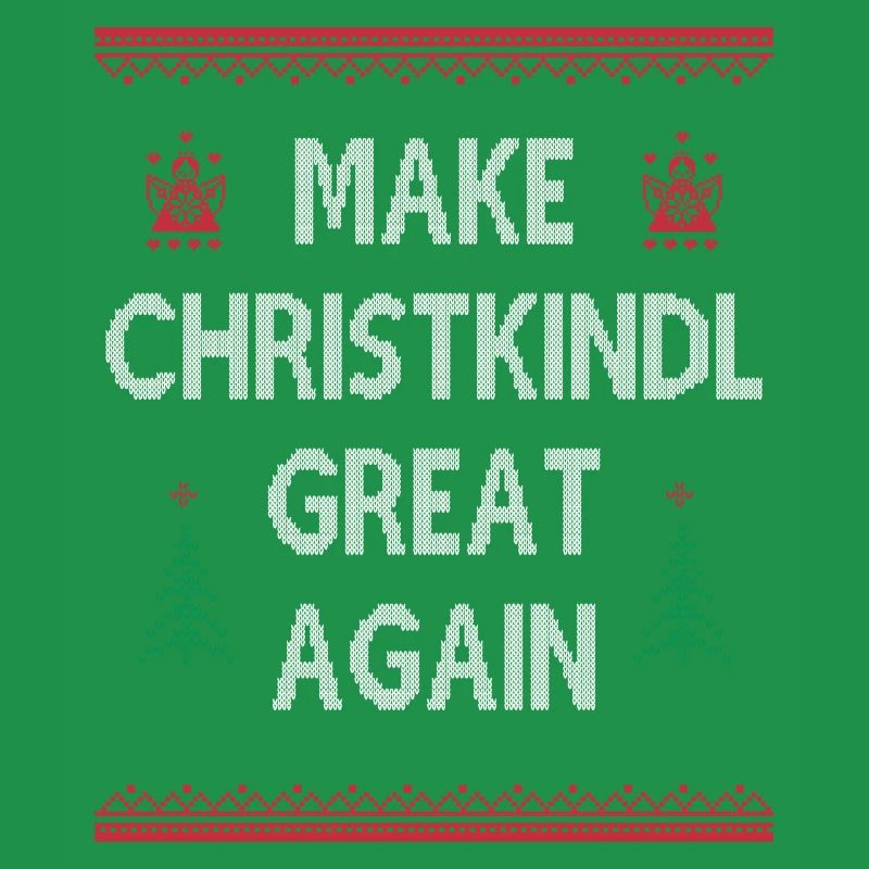 Make Christkindl Great Again – Weihnachtsklassiker