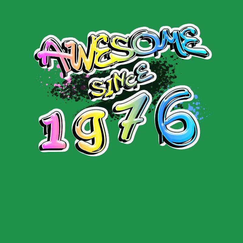 Awesome since 1976 Graffiti Motif