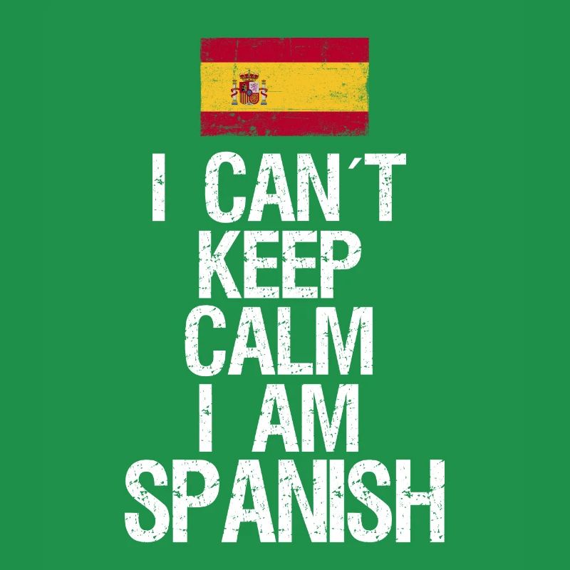 I can not Keep Calm I am Spanier