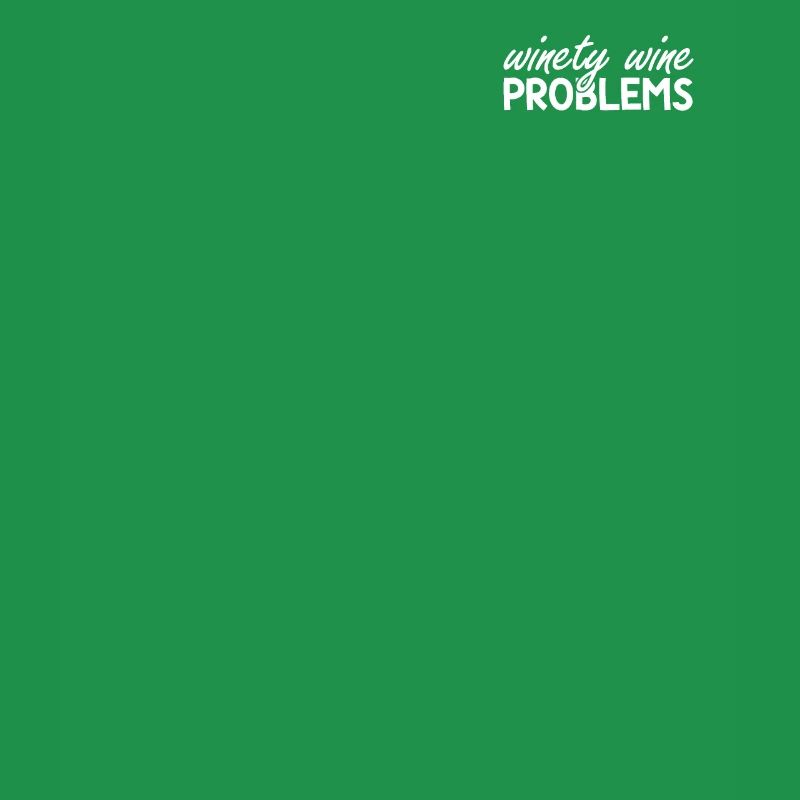 Winety Wine Problems Wine Drinker Winemaker Wine Festival