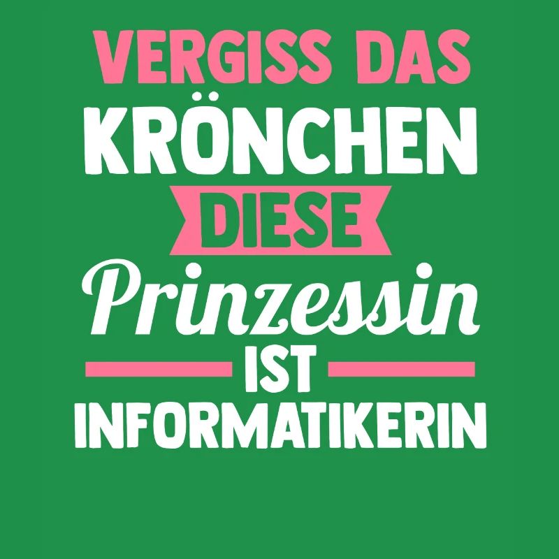 Prinzessin Informatik Programmierer Informatikerin