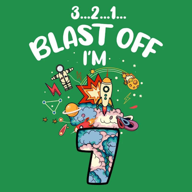 Blast Off I am 7 years old, 7th birthday