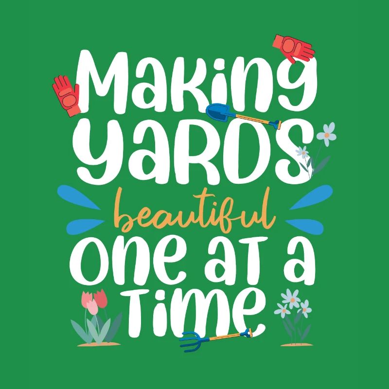 Making Yard Beautiful One At A Time