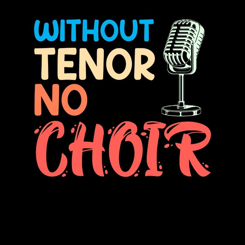 Music Without a tenor no choir singers sing