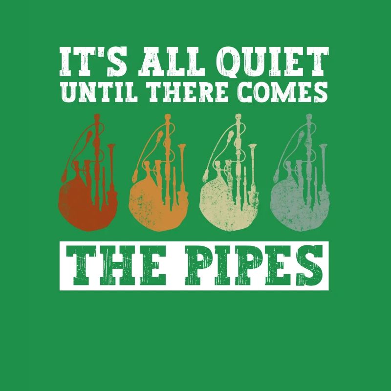 All Quite Until There Comes The Pipes Dudelsack