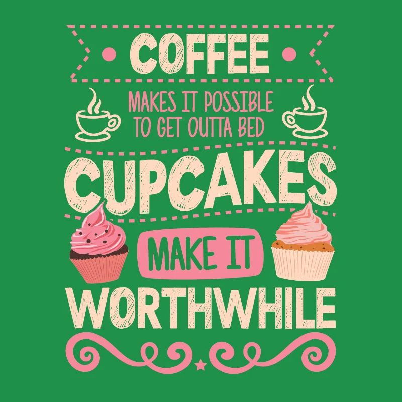 Cupcakes Make It Worthwhile Funny Coffee & Cupcake