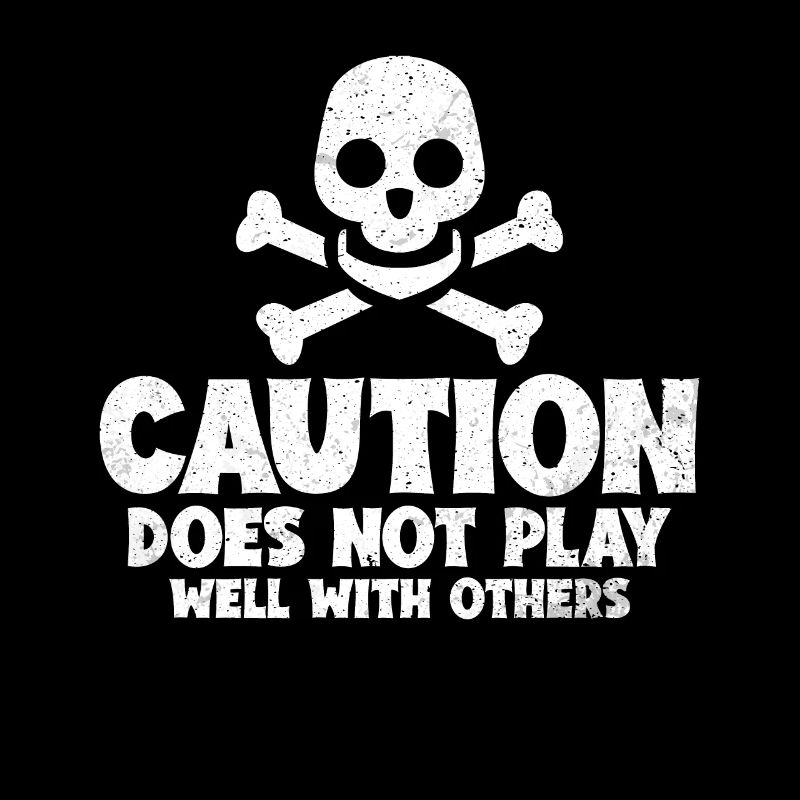 Caution Does Not Play Well With Others 48