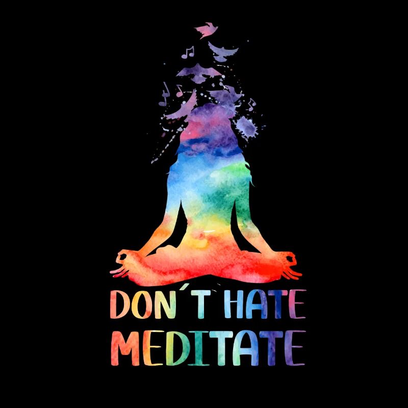 Don't Hate Meditate Meditating Buddha Yoga