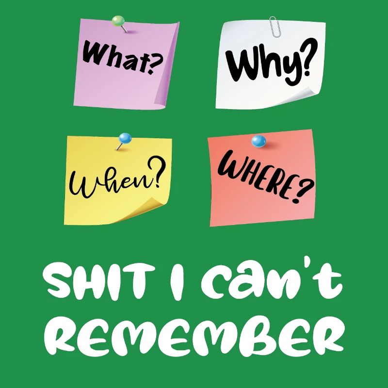 Shit, I cant't remember! Funny Note Design