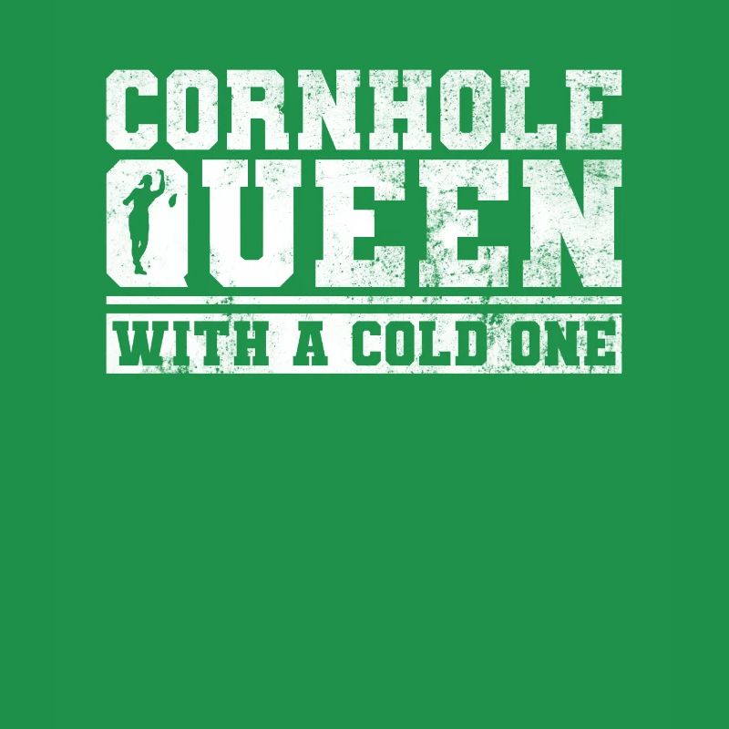Cornhole Queen with a Cold Beer - Fun