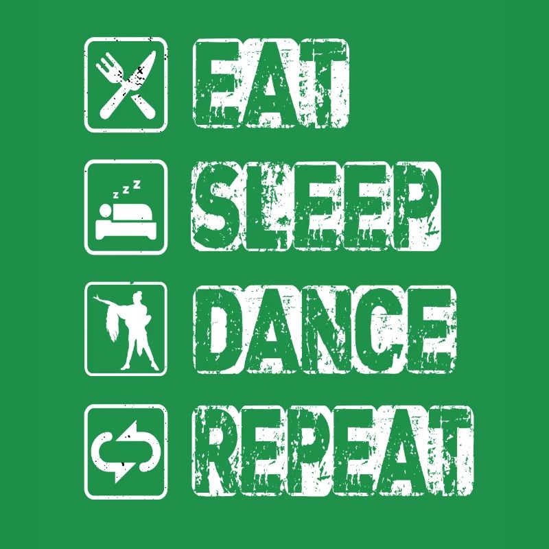 Eat Sleep Dance Repeat