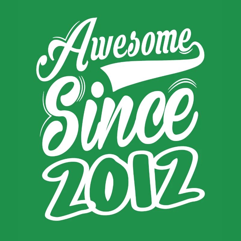 Awesome Since 2012