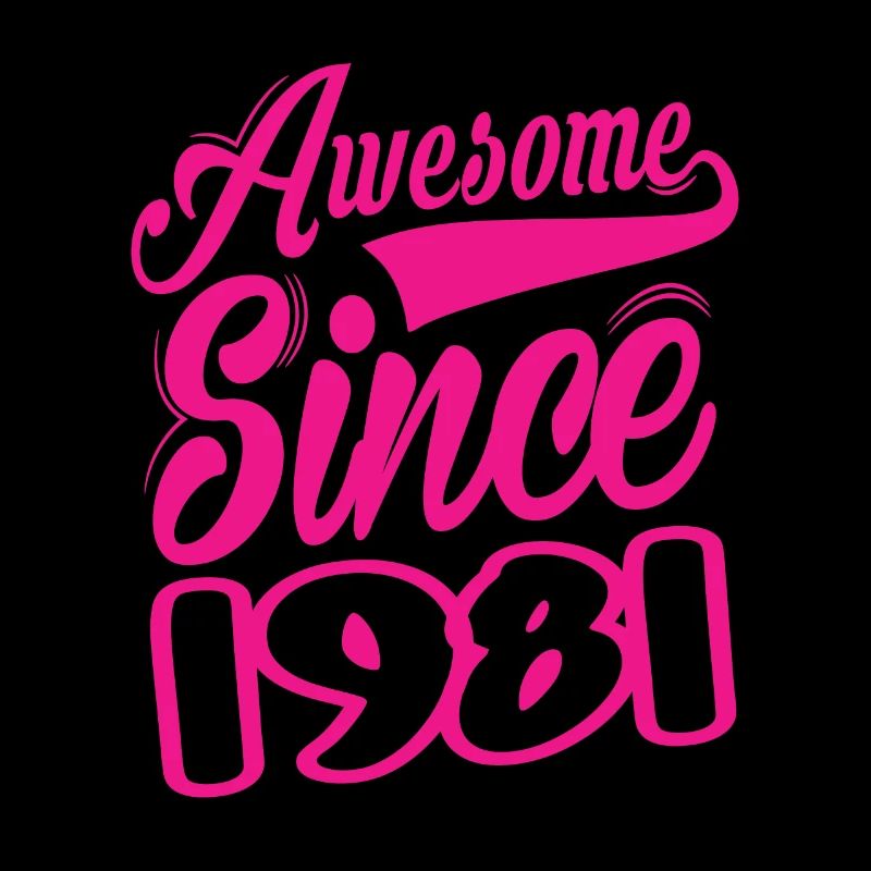 Awesome Since 1981