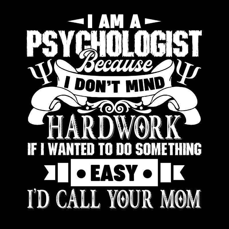 Psychologist Psychologist Hard Work