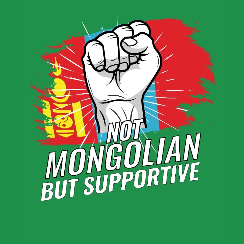 Not Mongolian But Supportive Mongolia Flag