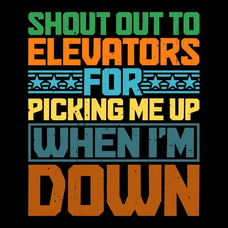To Elevators For Picking Me Up When I'm Down 6