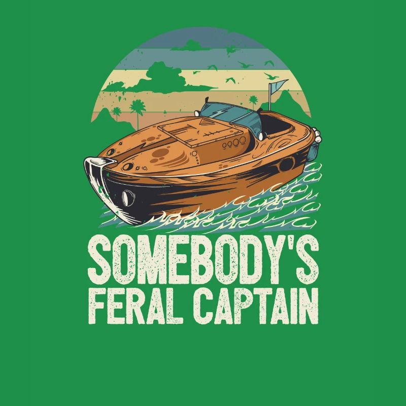 Somebody's Feral Captain Grumpy Pontoon King