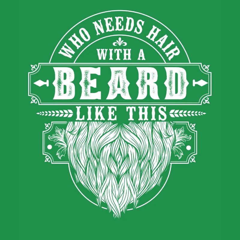 Beard Lover Bearded Man Who Needs