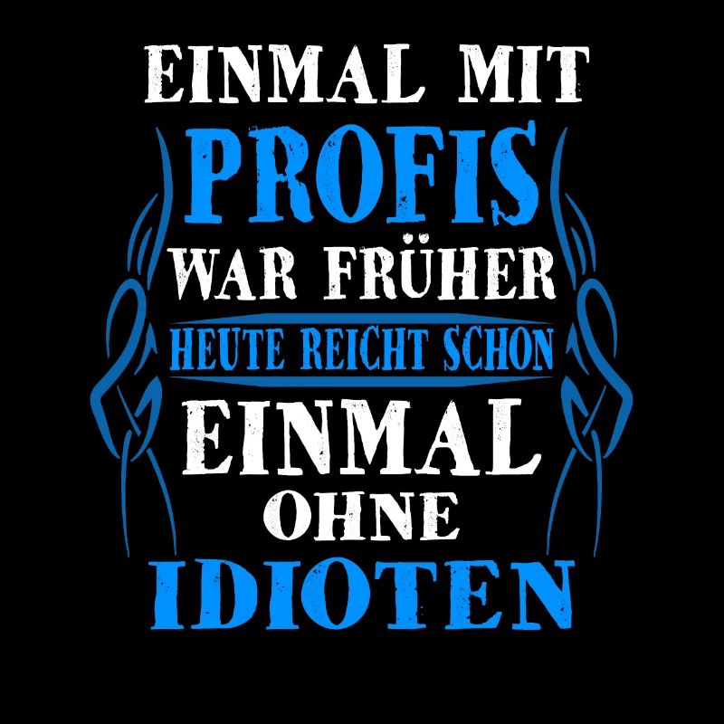Profis Handwerker Sprüche