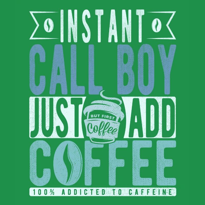 Instant Call Boy Il suffit d’ajouter du café