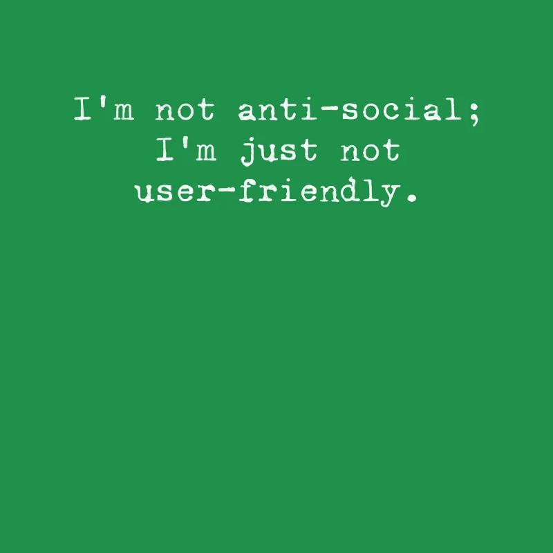 Pas antisocial, juste respectueux du code
