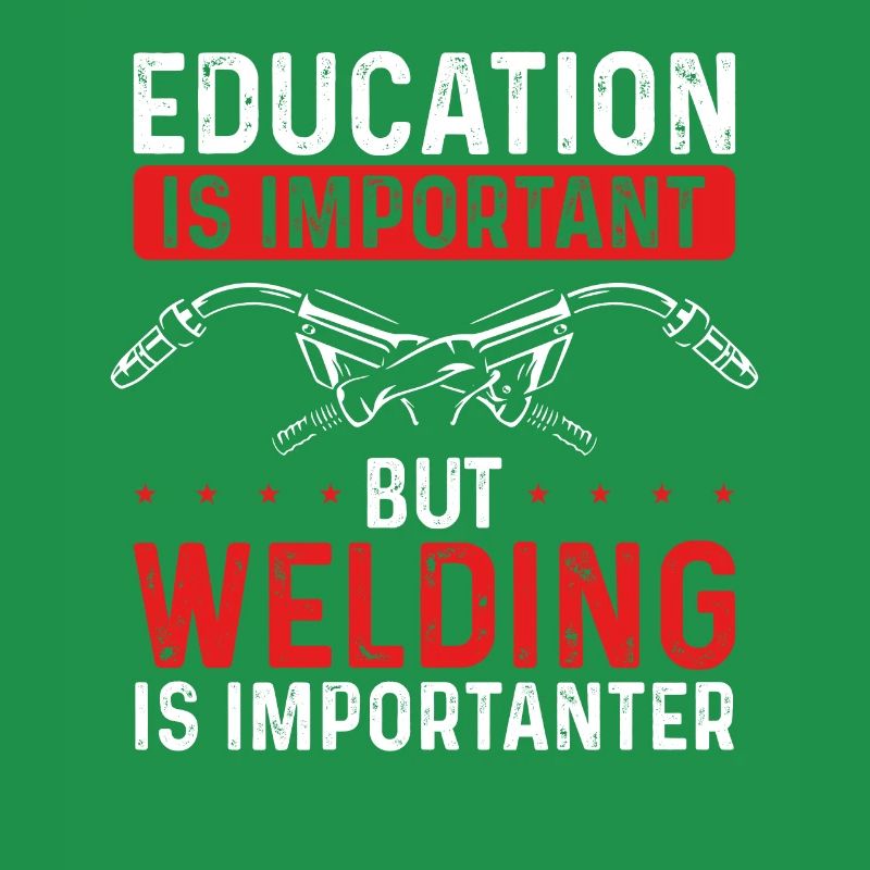 Welding is more important