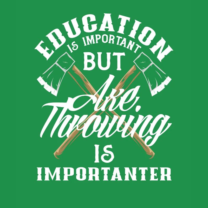 Axe Throw Axe Throwing Education Funny Saying