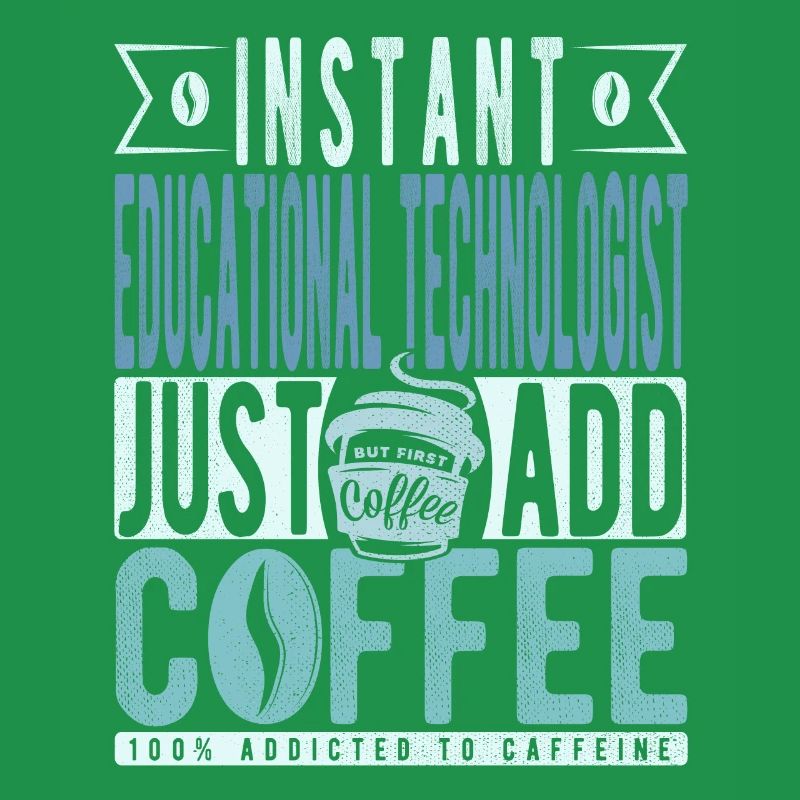 Technologue éducatif instantané Il suffit d’ajouter du café