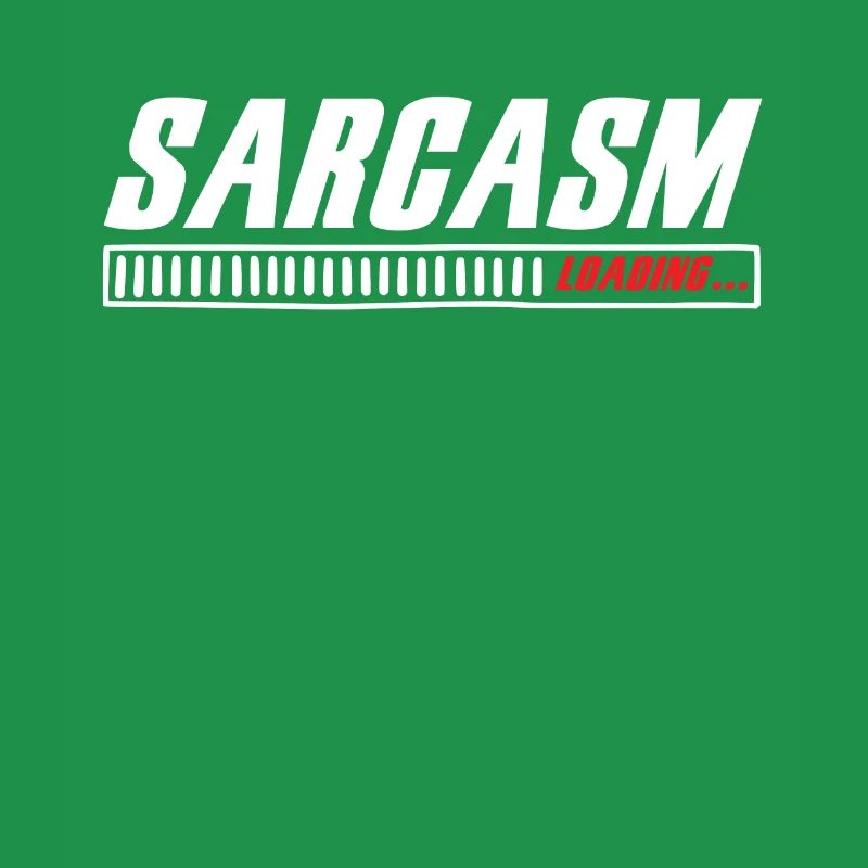 Sarcasm Loading Sarcasm Funny Humor Sarcastic