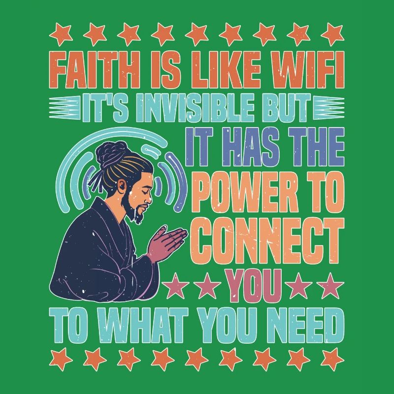 La foi, c’est comme le Wifi, c’est invisible mais 25