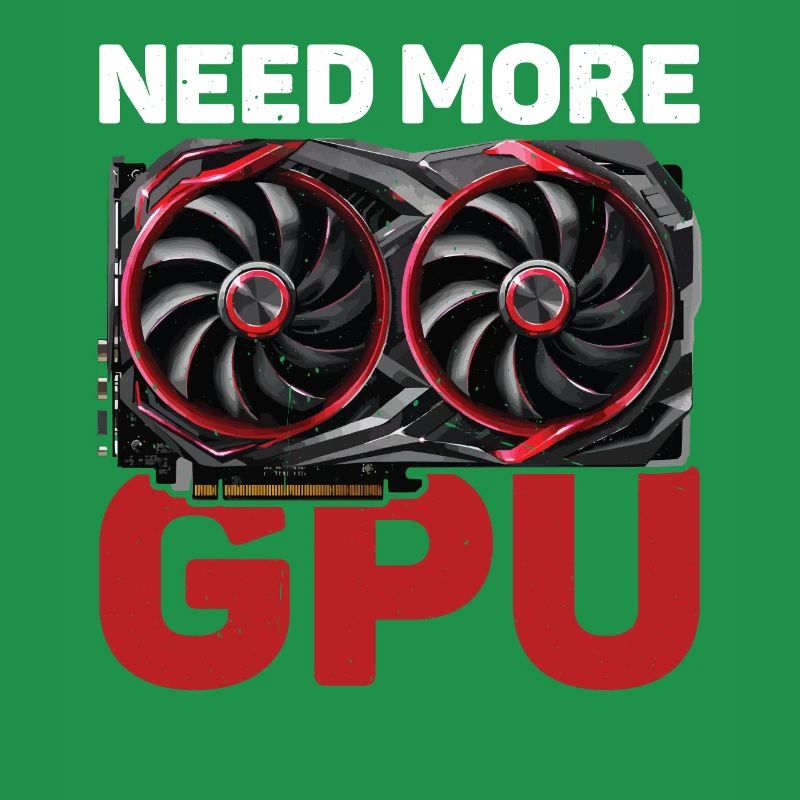 Need More Gpu 10