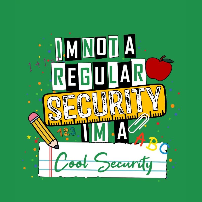 I'm Not a Regular Security I'm a Cool Security Fun