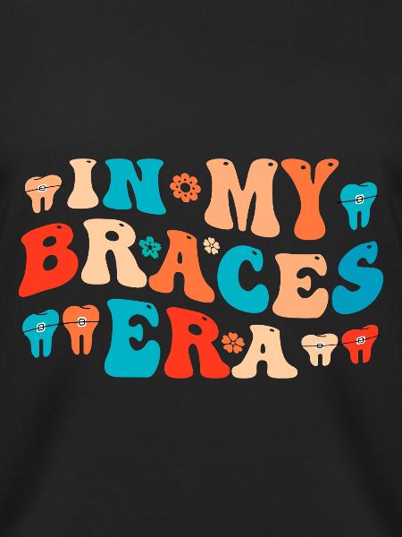 Funny braces saying