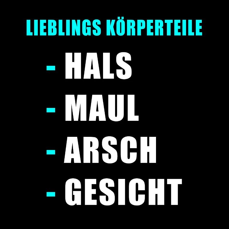 Hals Maul Arsch Gesicht Geschenk Idee böse Sprüche