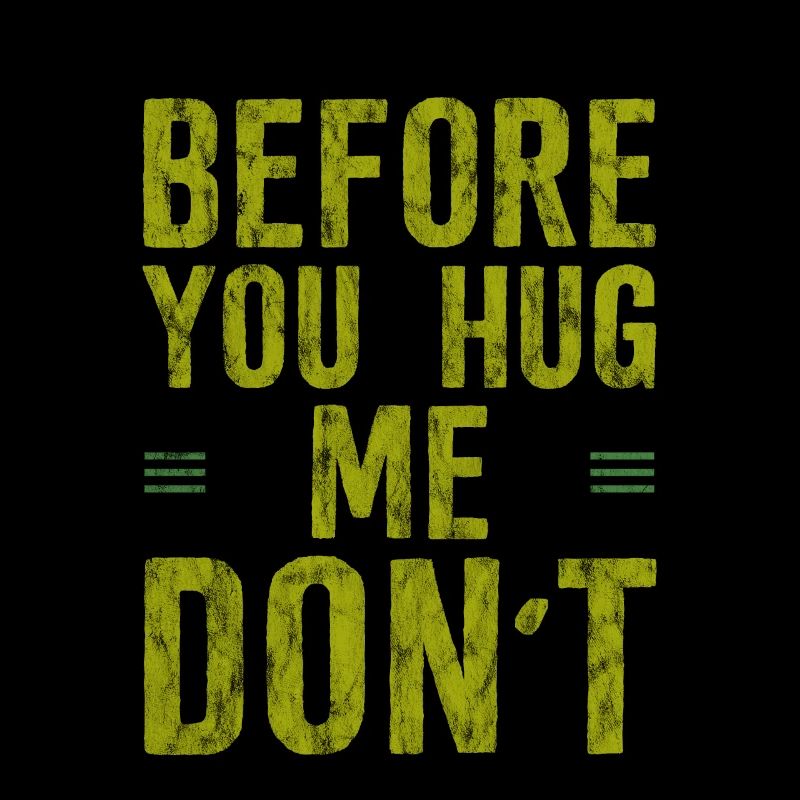 Before You Hug Me Don't 3