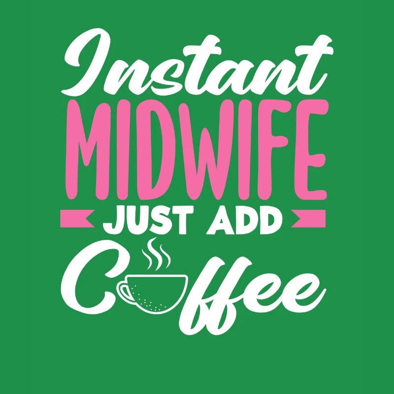 Sofort Hebamme Einfach Kaffee Hinzufügen