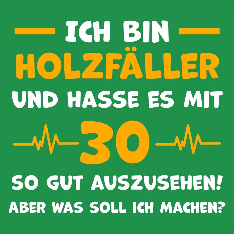 Holzfäller 30. Geburtstag Geburtstagsgruß
